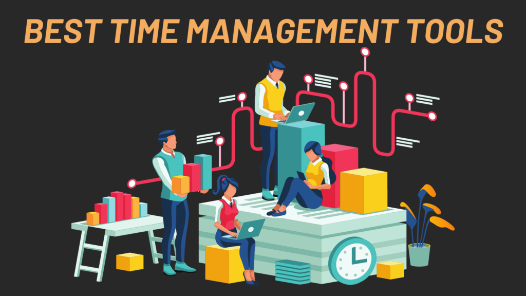 Best Time Management Tools